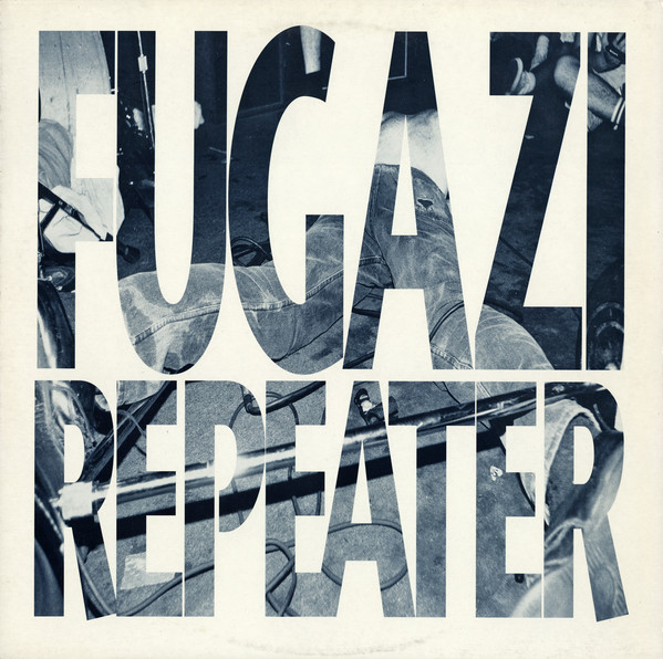 Fugazi - Repeater - Disco Intrépido